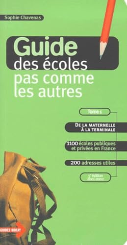 Guide des écoles pas comme les autres, tome 1 : De la maternelle à la Terminale