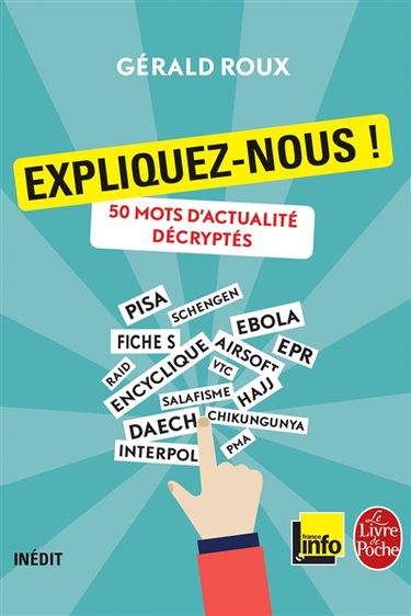Expliquez-nous ! : 50 mots d'actualité décryptés