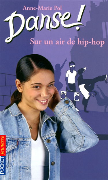 Danse !. Vol. 04. Sur un air de hip-hop