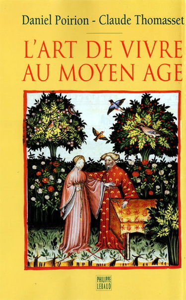 L'art de vivre au Moyen-Age