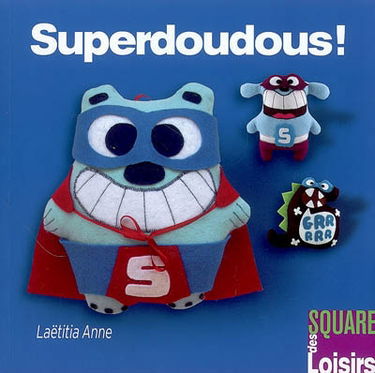 Superdoudous !