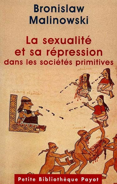 La sexualité et sa répression dans les sociétés primitives