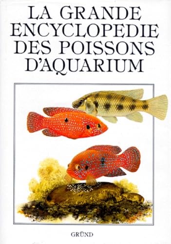 La Grande encyclopédie des poissons d'aquarium
