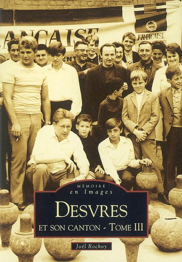 Desvres et son canton. Vol. 3