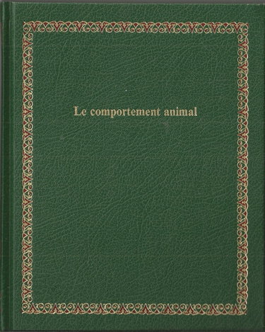 Couverture de Le Comportement animal (Bibliothèque Laffont des grands thèmes) par Collectif