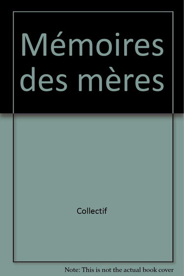 Mémoires des mères