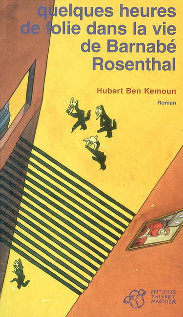 Quelques heures de folie dans la vie de Barnabé Rosenthal