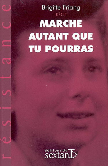 Marche autant que tu pourras