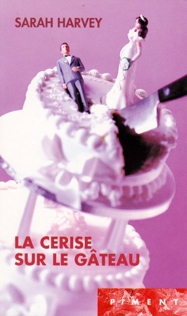 Couverture de La cerise sur le gâteau (Piment)