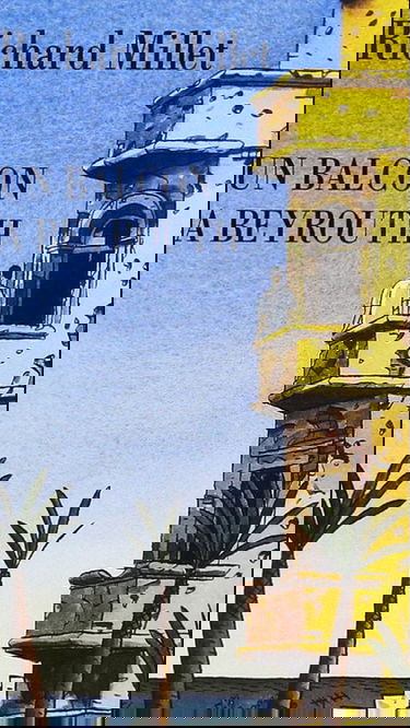 Un Balcon à Beyrouth