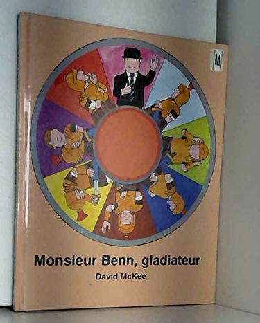 Monsieur Benn, gladiateur