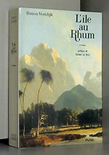 L'Ile au rhum : d'après le manuscrit de Richard Beckford relatant ses aventures en l'île de la Jamaïque de 1737 à 1738