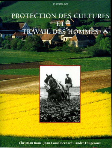 Couverture de Protection des cultures et travail des hommes