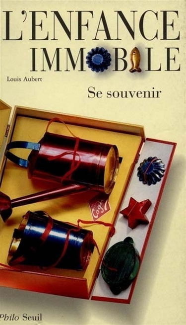 L'enfance immobile : se souvenir