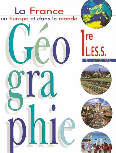 Géographie, premières L/ES/S. Livre de l'élève