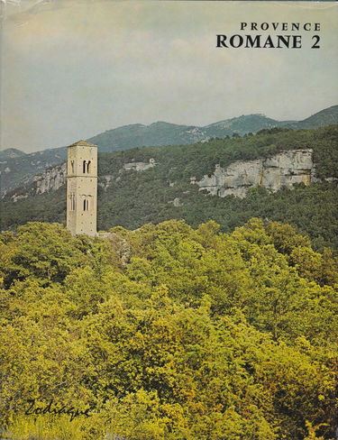 Provence romane. Vol. 2. La Haute-Provence