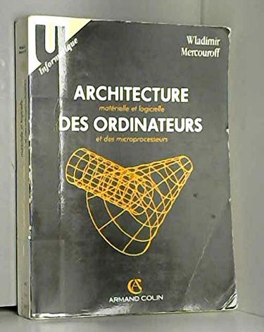 Architecture matérielle et logicielle des ordinateurs et des microprocesseurs