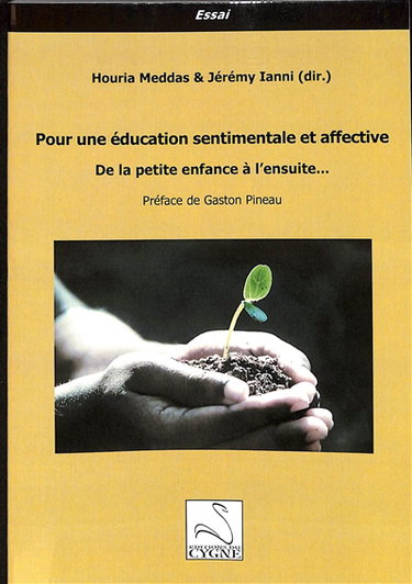 Couverture de Pour une éducation sentimentale et affective : de la petite enfance à l'ensuite...
