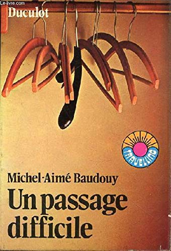 Un Passage difficile