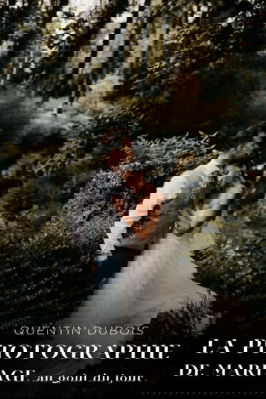 La Photographie de Mariage, au goût du jour.