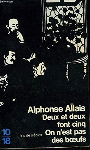 Deux et deux font cinq on n'est pas des boeufs