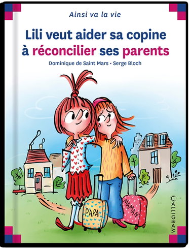 Couverture de Lili veut aider sa copine à réconcilier ses parents
