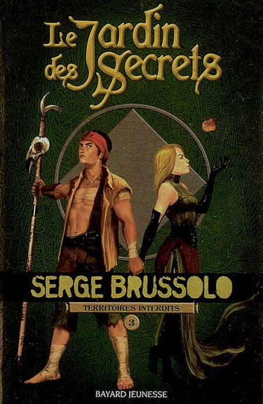 Territoires interdits. Vol. 3. Le jardin des secrets