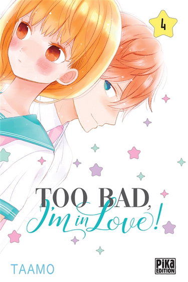 Couverture de Too bad, I'm in love !. Vol. 4