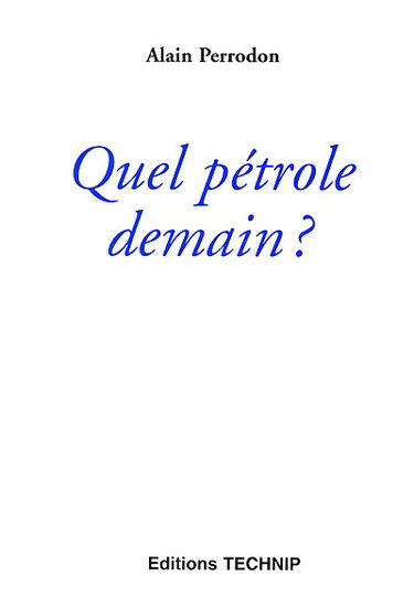 Quel pétrole demain ?