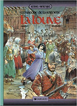 La marque de la sorcière. Vol. 2. La louve