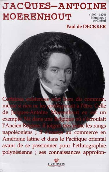 Jacques-Antoine Moerenhout (1797-1879) : ethnologue et consul