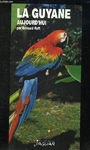 La Guyane aujourd'hui