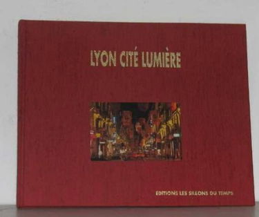 Lyon cité lumière