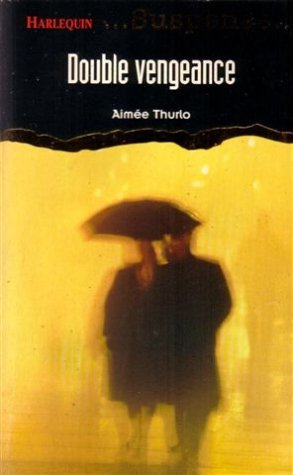 Double vengeance : Collection : Harlequin suspense n° 10