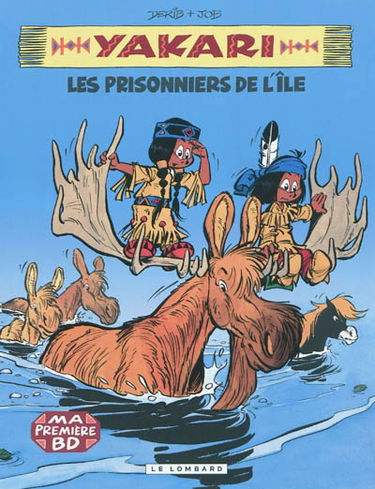 Yakari. Vol. 9. Les prisonniers de l'île