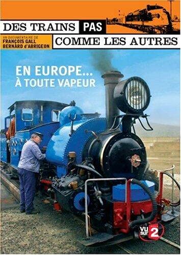 Couverture de Des trains pas comme les autres : Europe à toute vapeur