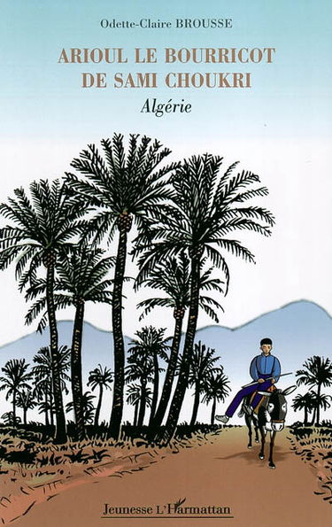 Arioul, le bourricot de Sami Choukri : Algérie