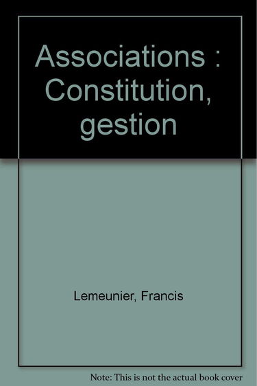 Associations: Constitution, gestion
