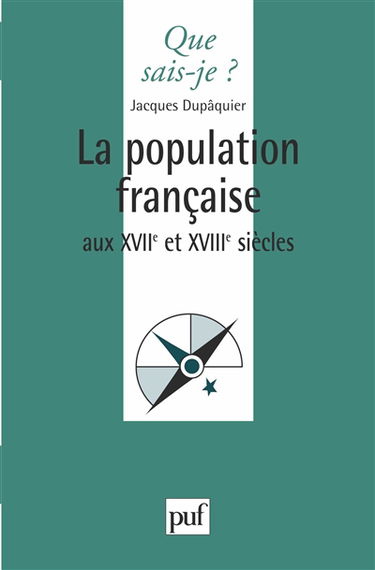 La Population française aux 17e et 18e siècles