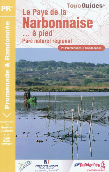 Le pays de la Narbonnaise à pied : 28 promenades & randonnées