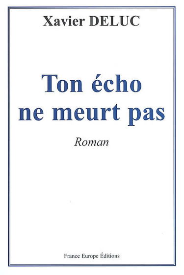 Ton écho ne meurt pas