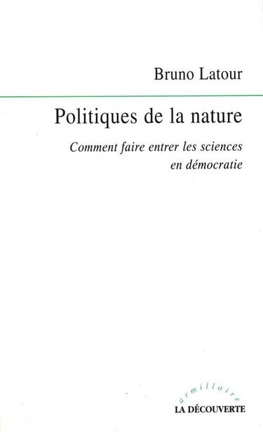 Politiques de la nature : comment faire entrer les sciences en démocratie