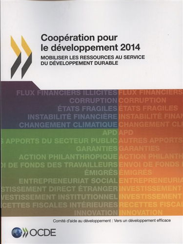 Coopération pour le développement 2014 : mobiliser les ressources au service du développement durable