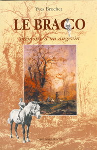 Le braco : mémoire d'un angevin