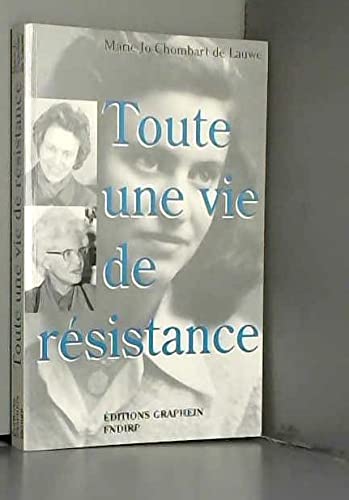 Toute une vie de résistance
