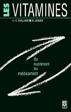 Les Vitamines : du nutriment au médicament
