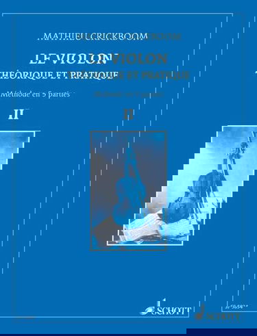 Le Violon Théorique et Pratique Méthode en 5 parties