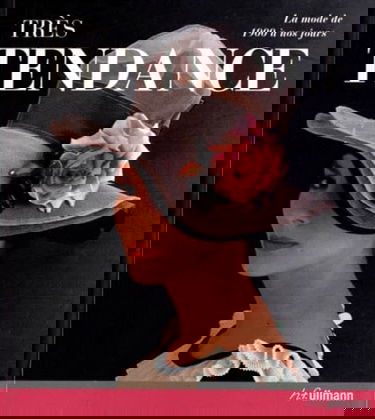 Très tendance: La mode de 1900 à nos jours