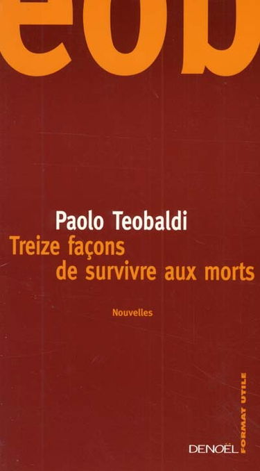 Treize façons de survivre aux morts