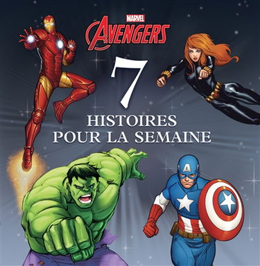 7 histoires pour la semaine. Avengers